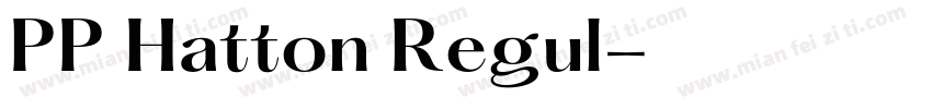 PP Hatton Regul字体转换